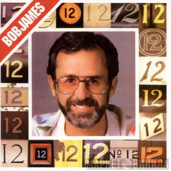 Bob James  - 12