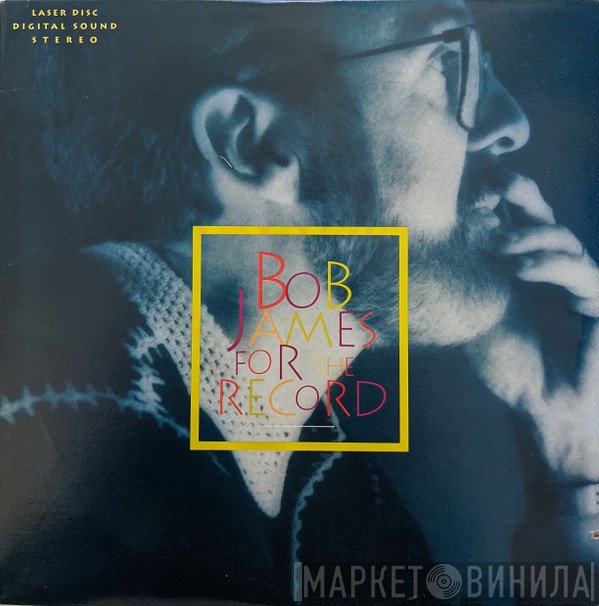Bob James  - For The Record
