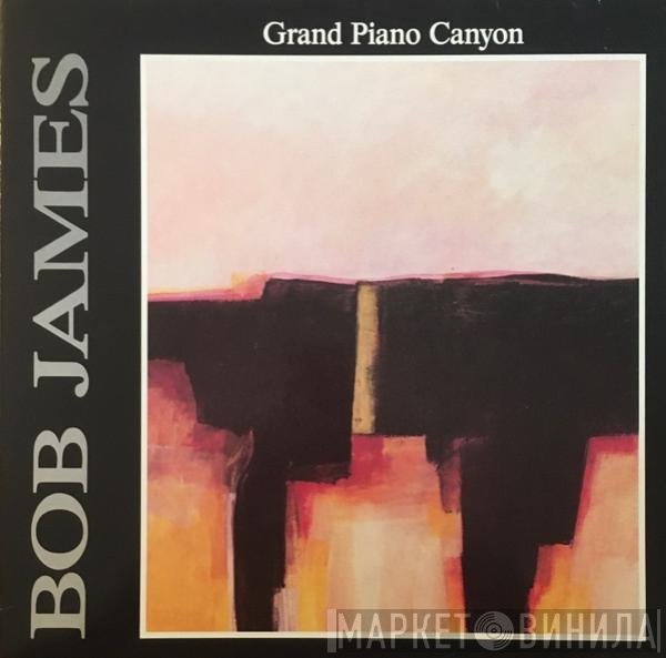 Bob James - Grand Piano Canyon