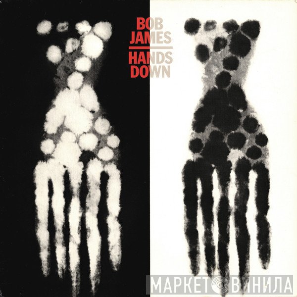 Bob James - Hands Down
