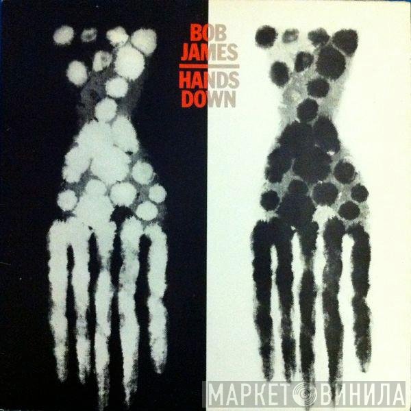 Bob James  - Hands Down