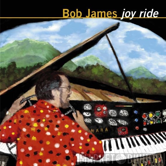 Bob James  - Joy Ride