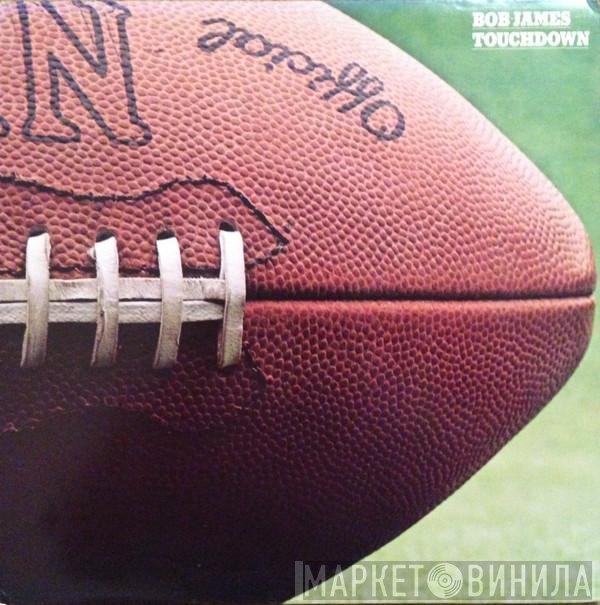 Bob James  - Touchdown