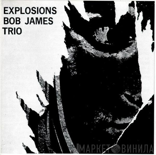 Bob James Trio - Explosions