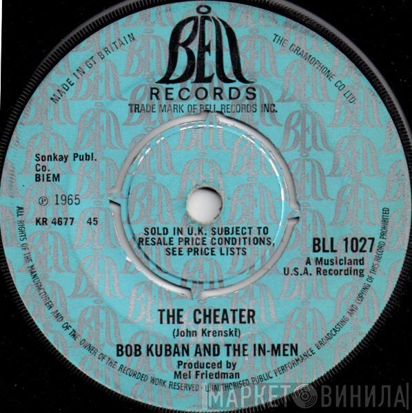Bob Kuban and The In-Men - The Cheater / Try Me Baby