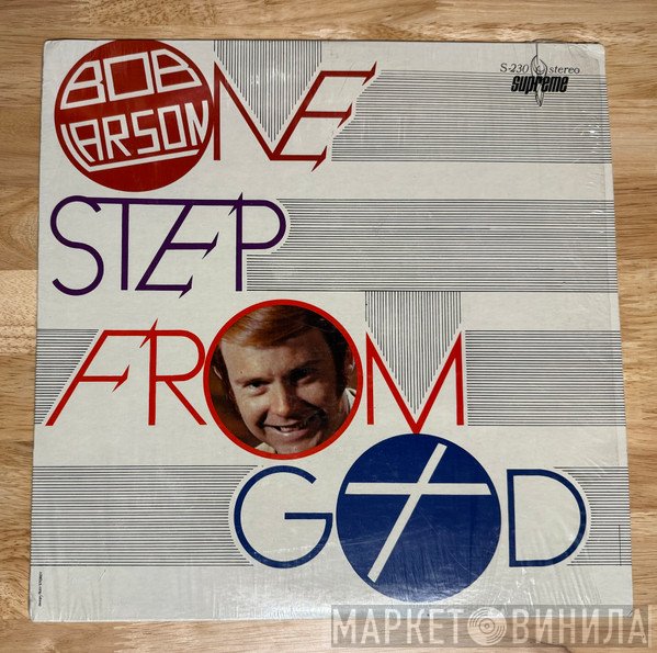 Bob Larson  - One Step From God