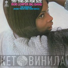 Bob Leaper Orchestra - Try This On For Size - The Songs Of Jackie Trent And Tony Hatch