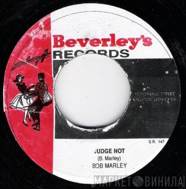 Bob Marley / The Skatalites  - Judge Not / Snow Boy