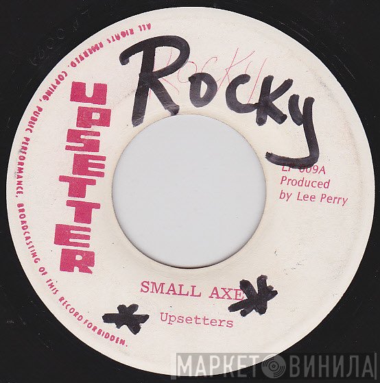 Bob Marley & The Wailers, The Upsetters - Small Axe / Small Axe Version