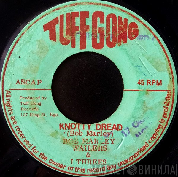 Bob Marley & The Wailers & I Threes  - Knotty Dread