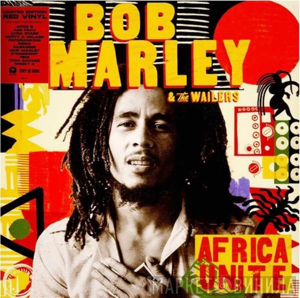 Bob Marley &amp; The Wailers - Africa Unite