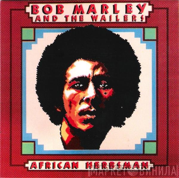 Bob Marley & The Wailers - African Herbsman