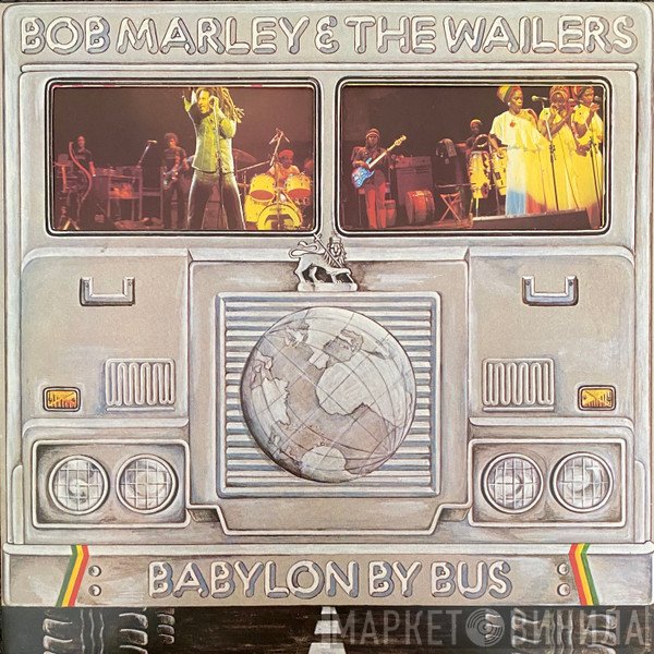 Bob Marley &amp; The Wailers - Babylon By Bus