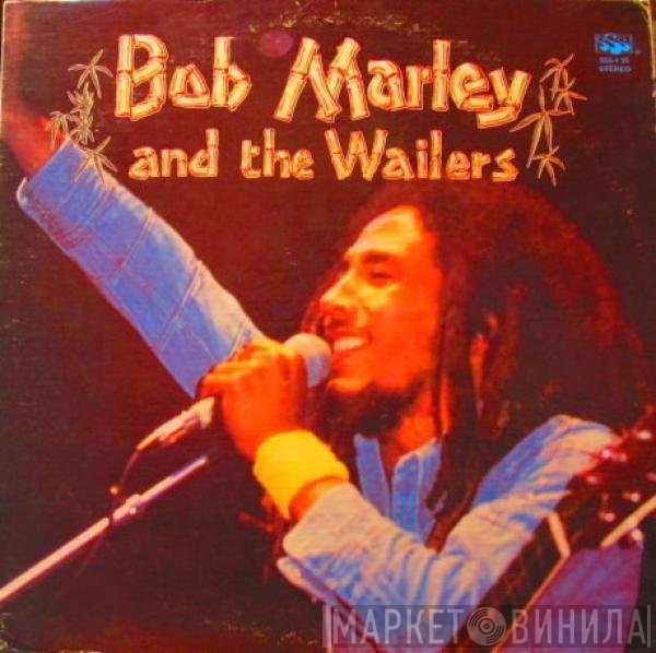 Bob Marley & The Wailers - Bob Marley And The Wailers