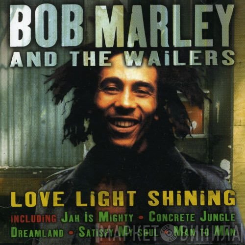 Bob Marley & The Wailers, Bob Marley - Love Light Shining