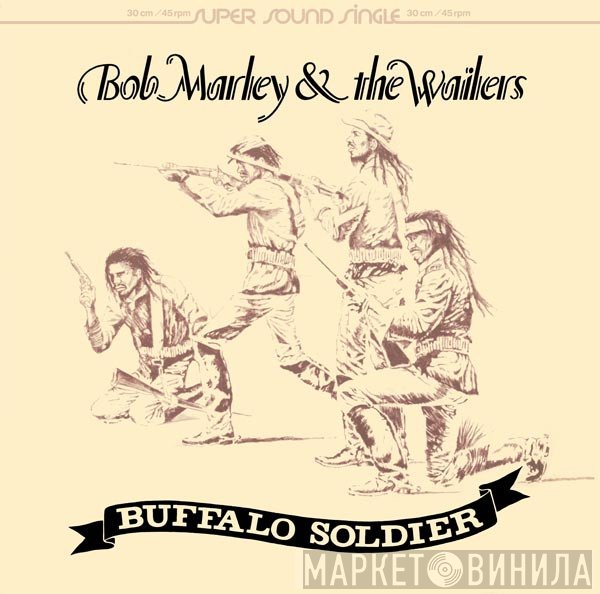 Bob Marley &amp; The Wailers - Buffalo Soldier