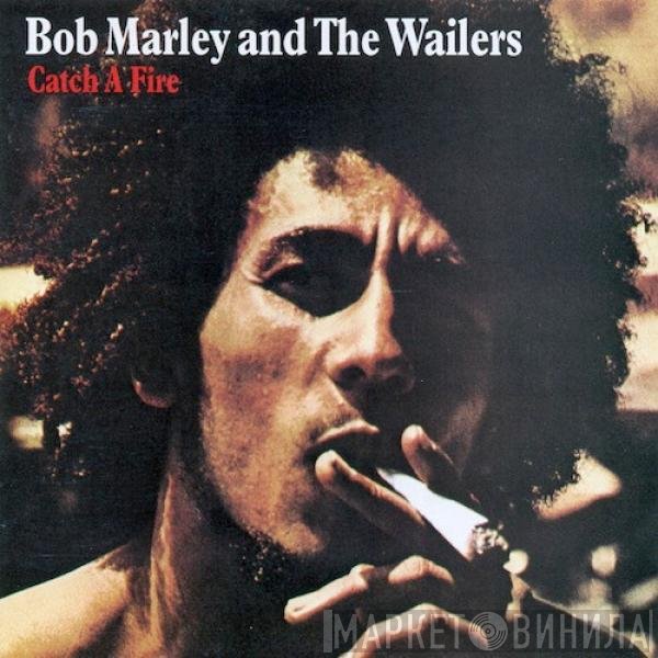 Bob Marley & The Wailers  - Catch A Fire