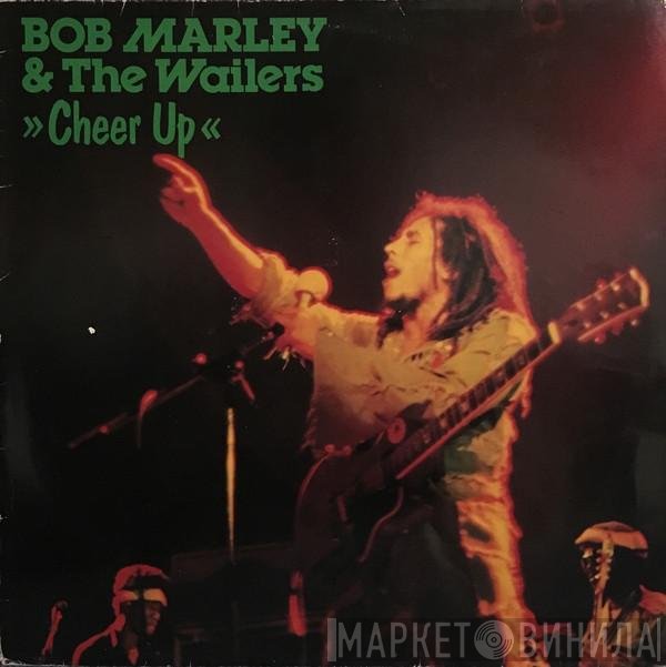 Bob Marley & The Wailers  - Cheer Up