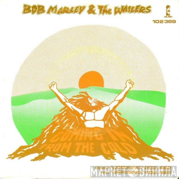 Bob Marley & The Wailers  - Coming In From The Cold