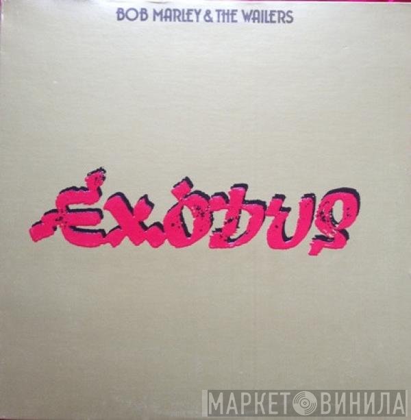 Bob Marley & The Wailers  - Exodus