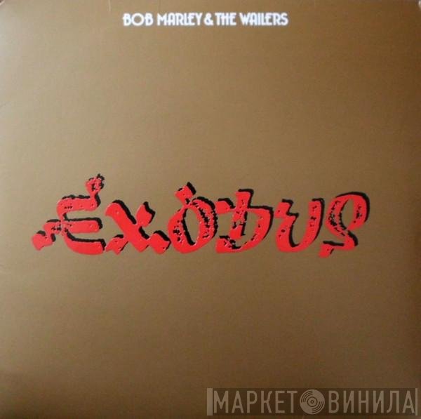 Bob Marley &amp; The Wailers - Exodus