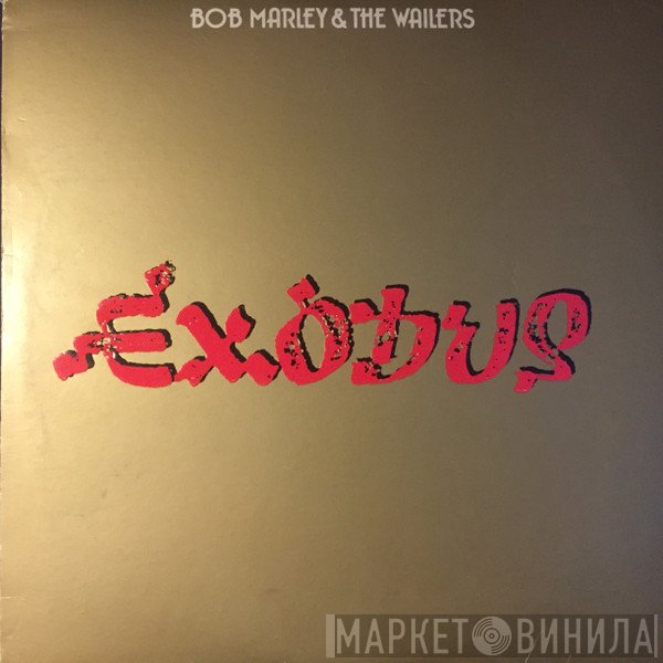 Bob Marley & The Wailers  - Exodus