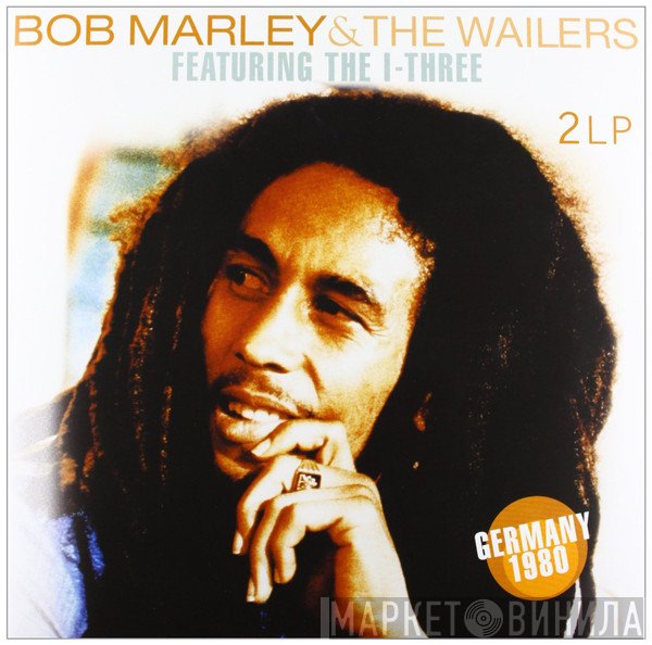 Bob Marley & The Wailers Featuring I Threes  - Germany 1980