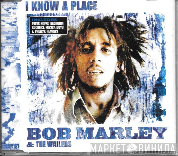Bob Marley & The Wailers - I Know A Place