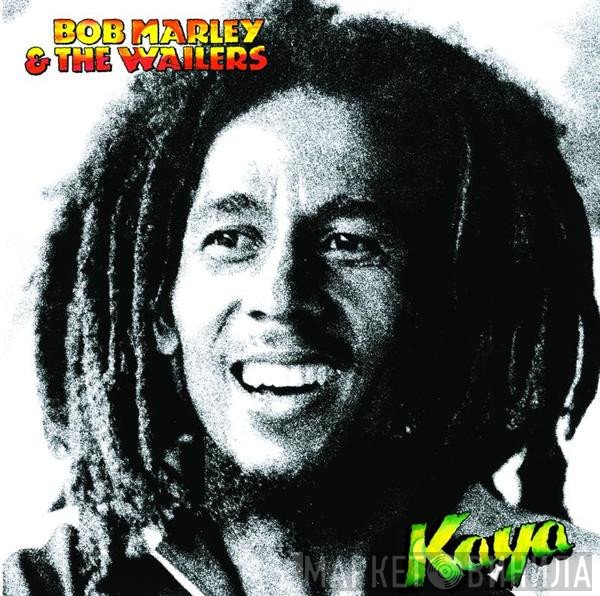 Bob Marley &amp; The Wailers - Kaya