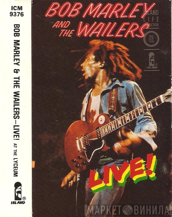Bob Marley &amp; The Wailers - Live At The Lyceum, London