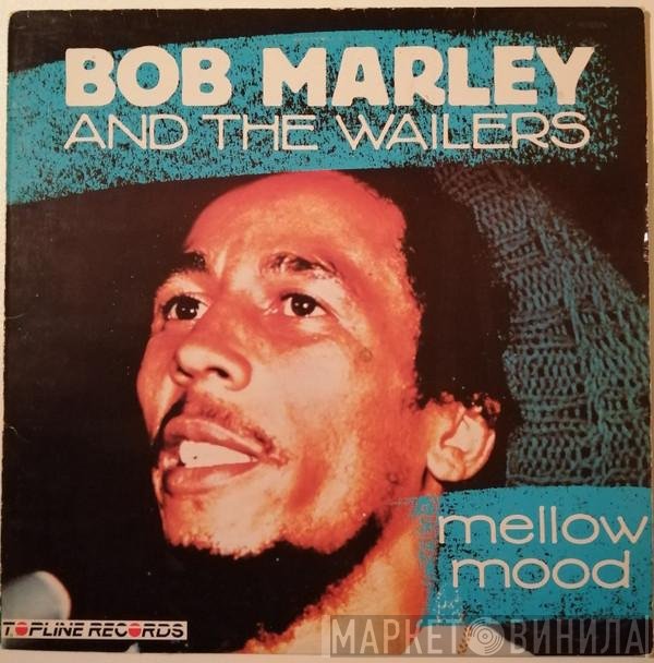 Bob Marley & The Wailers - Mellow Mood