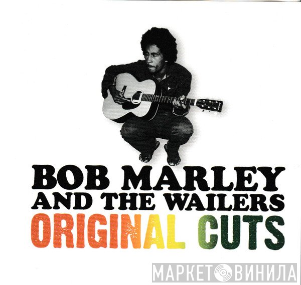 Bob Marley & The Wailers  - Original Cuts