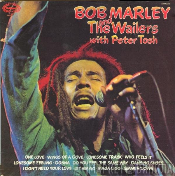 Bob Marley &amp; The Wailers, Peter Tosh - Bob Marley And The Wailers With Peter Tosh