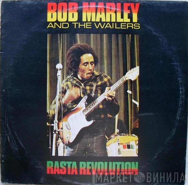 Bob Marley & The Wailers  - Rasta Revolution