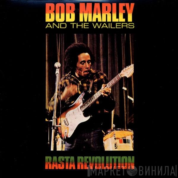 Bob Marley & The Wailers - Rasta Revolution