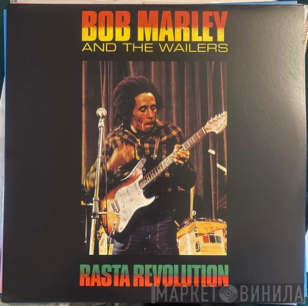 Bob Marley & The Wailers  - Rasta Revolution