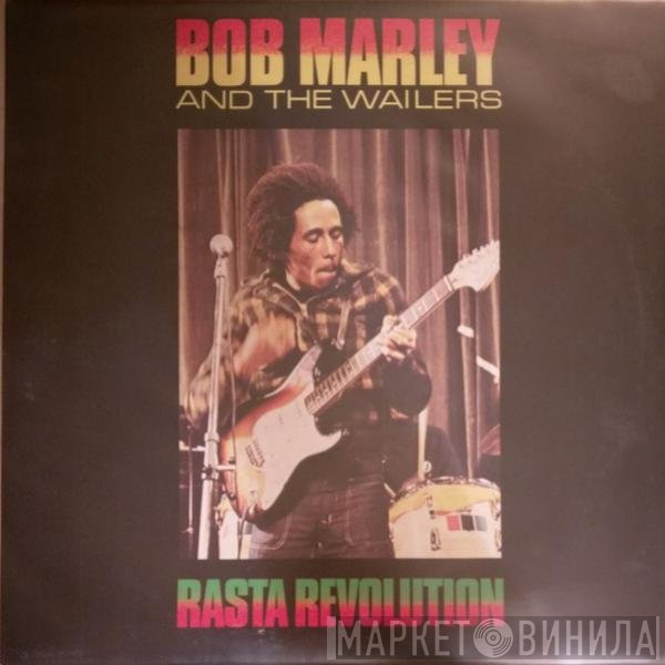 Bob Marley & The Wailers  - Rasta Revolution