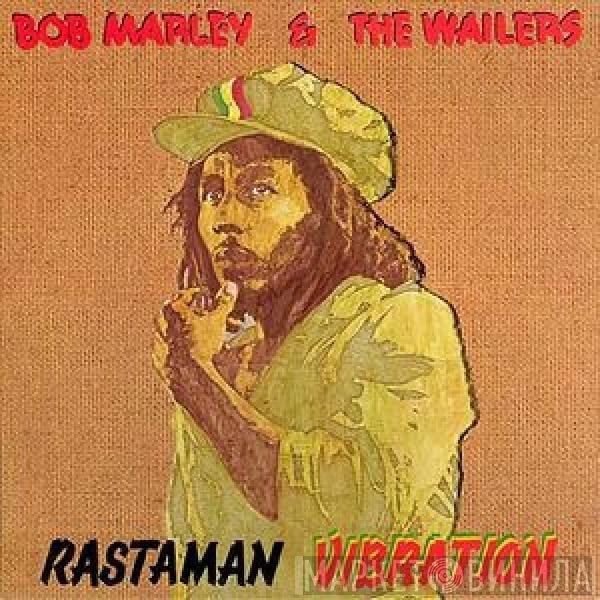 Bob Marley & The Wailers  - Rastaman Vibration