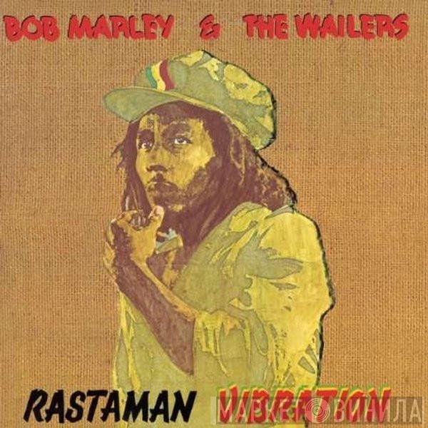 Bob Marley & The Wailers  - Rastaman Vibration