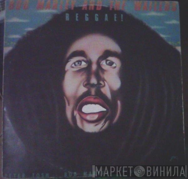 Bob Marley & The Wailers  - Reggae!
