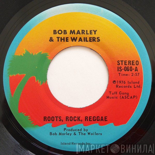 Bob Marley & The Wailers  - Roots, Rock, Reggae