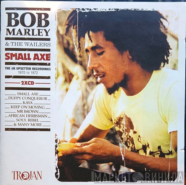 Bob Marley & The Wailers - Small Axe - The UK Upsetter Recordings 1970 To 1972