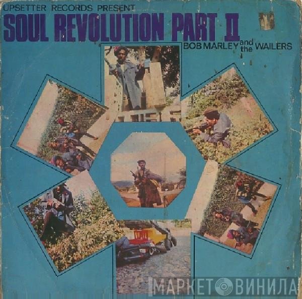 Bob Marley & The Wailers  - Soul Revolution Part II