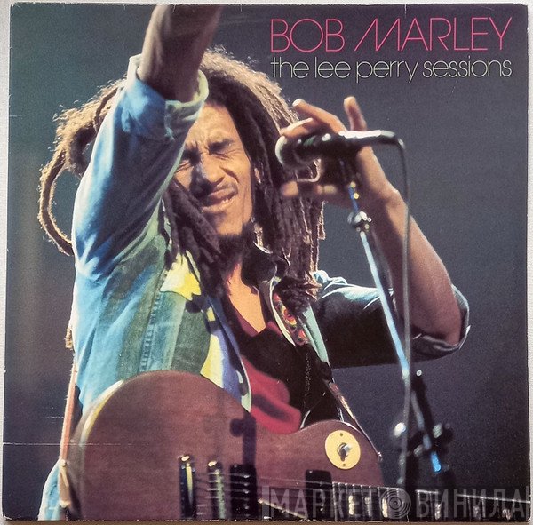 Bob Marley &amp; The Wailers - The Lee Perry Sessions