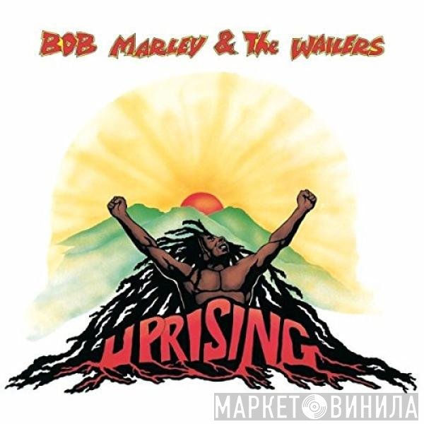 Bob Marley &amp; The Wailers - Uprising