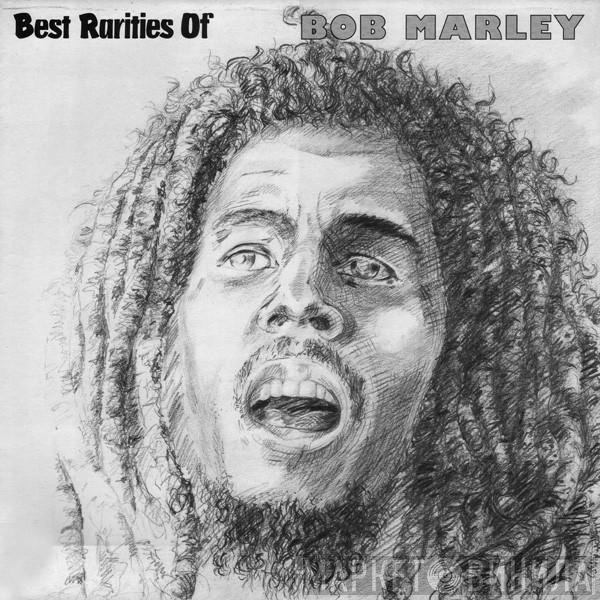 Bob Marley  - Best Rarities Of