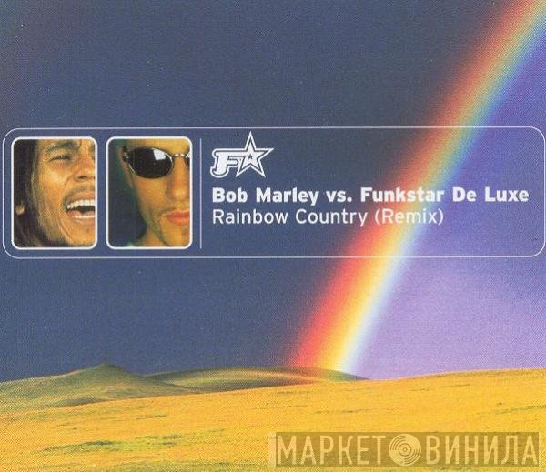 Bob Marley, Funkstar De Luxe - Rainbow Country (Remix)