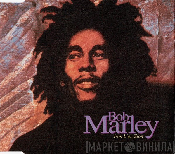 Bob Marley - Iron Lion Zion