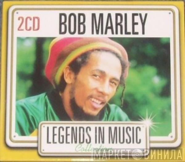 Bob Marley  - Legends In Music Collection