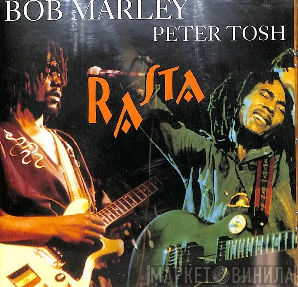 Bob Marley, Peter Tosh  - Rasta